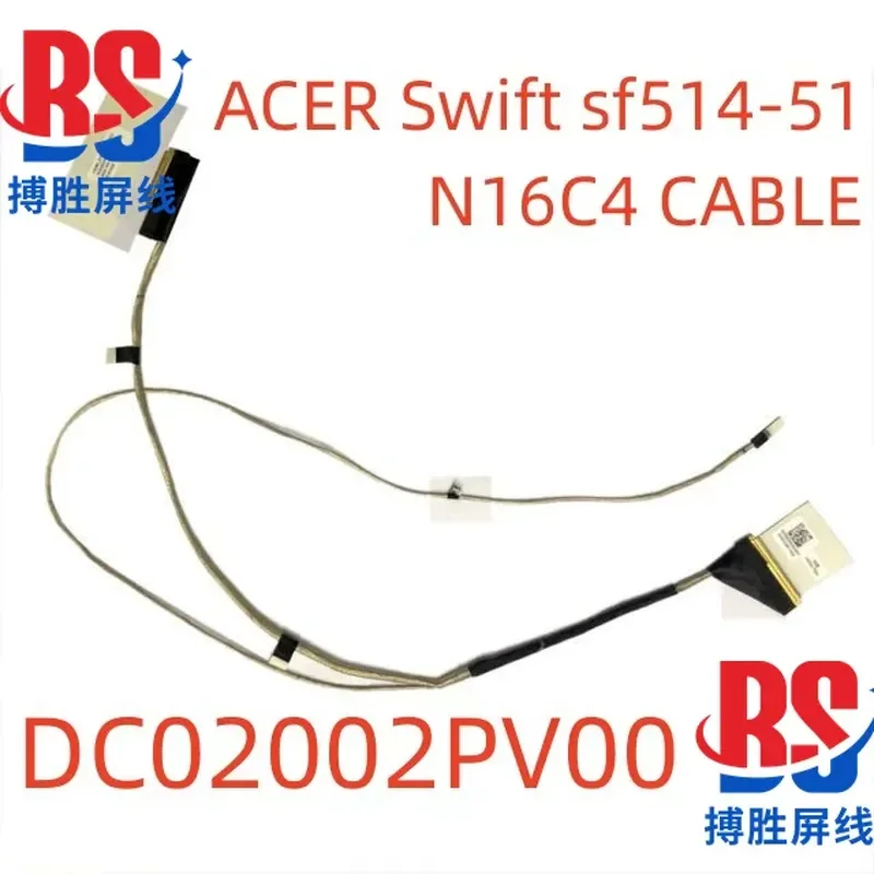 for ACER Swift SF514-51 N16C4 Screen Cable DC02002PV00 LCD Display Video Flex Ribbon Connector Replacement Part