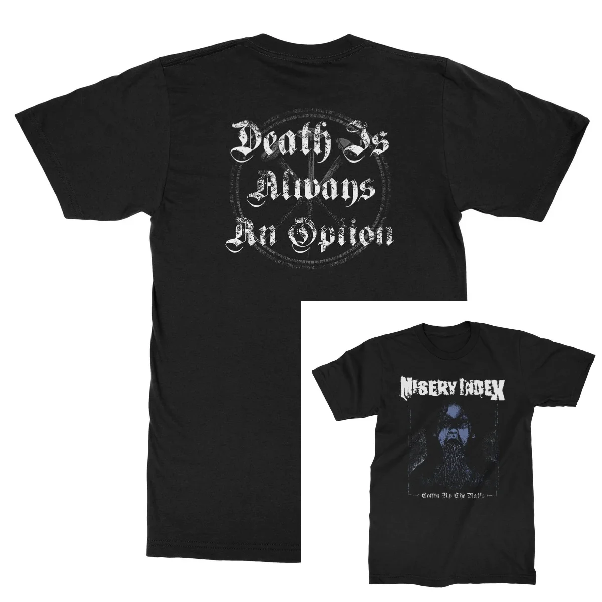 Misery Index Band T‑Shirt,Death Is Always An Option Vintage Text Artwork,classic Death Metal Fan Collectible Unisex Tee
