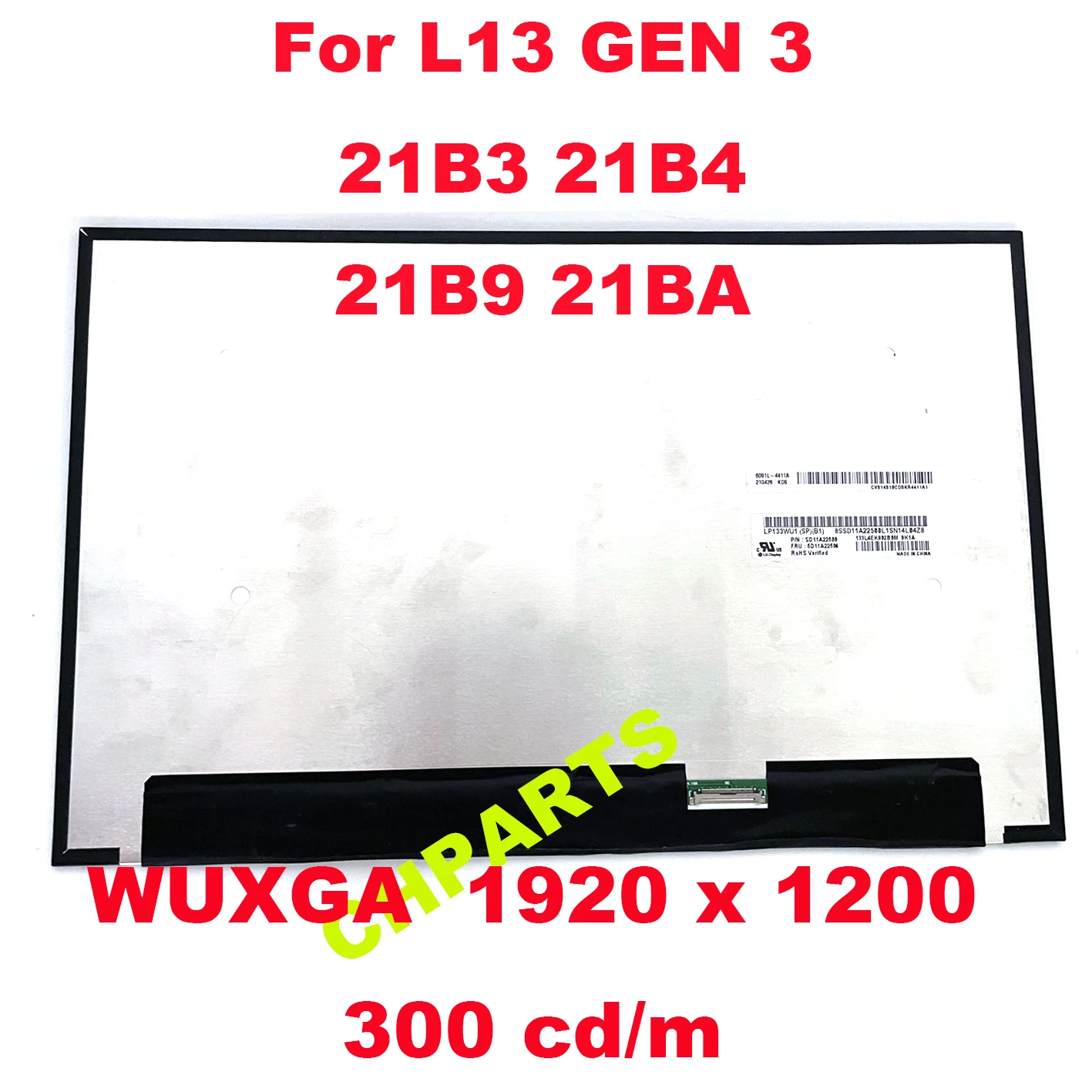 

13.3" WUXGA M133NW4J NV133WUM-N61 LP133WU1-SPB1 For Lenovo ThinkPad X13 Gen 3 21B3 21B4 21B9 21BA 1920x1200 Laptop LCD screen