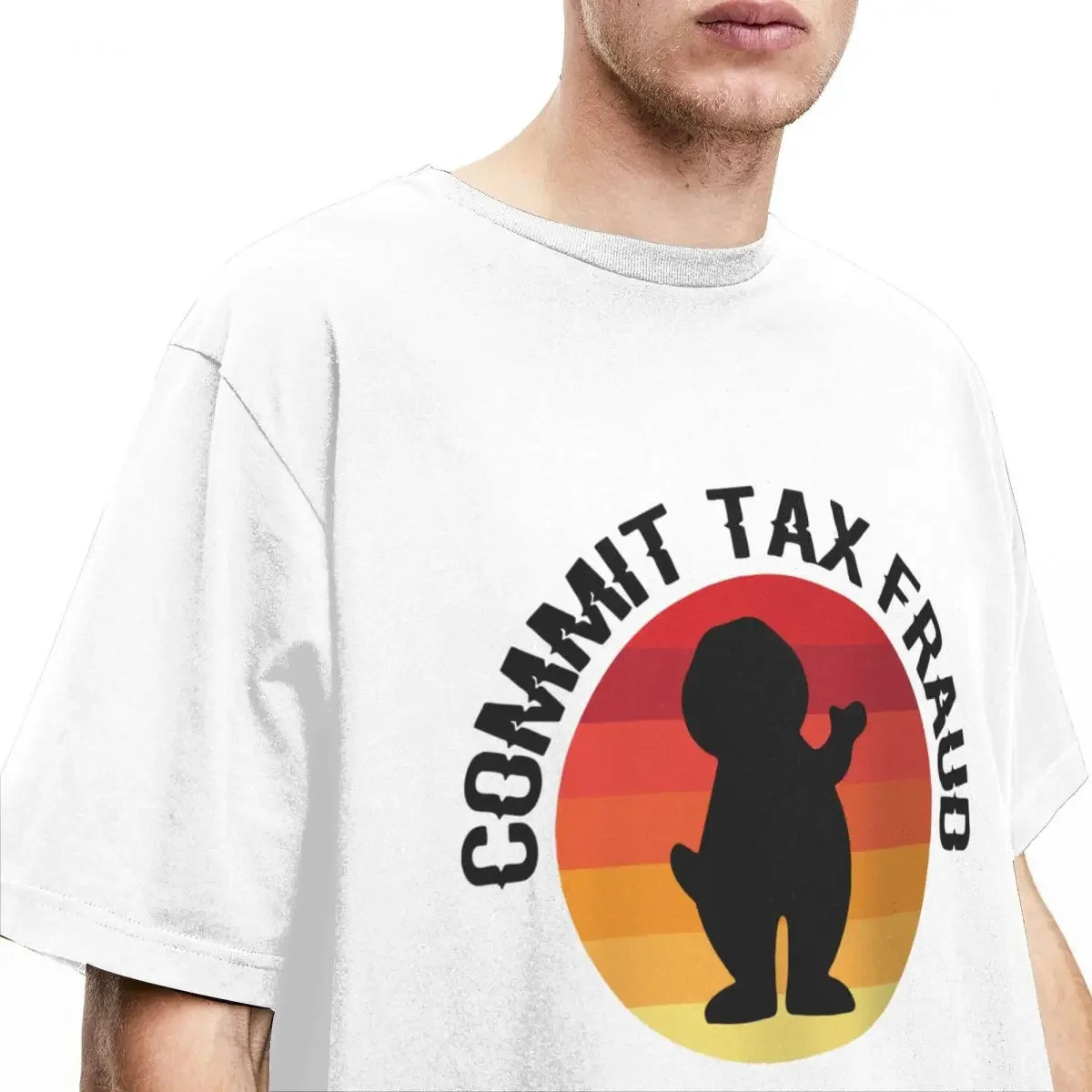 Men Women Commit Tax Fraud Novelty T Shirts cute 100% Cotton Clothes Vintage Short Sleeve O Neck Tee Shirt New Arrival T-Shirt