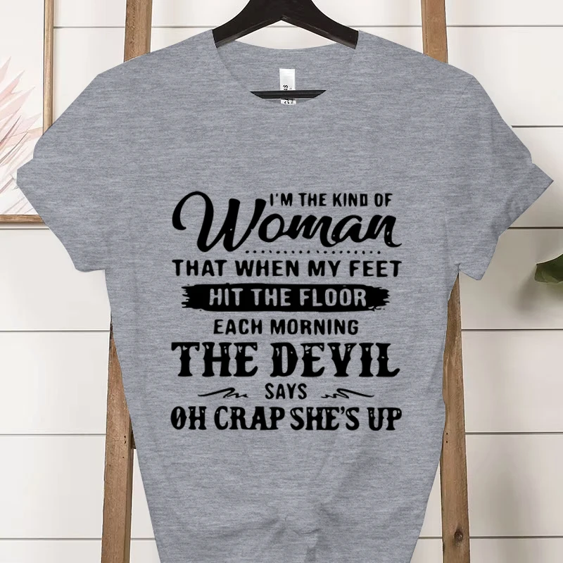 Camiseta de manga corta para mujer, informal y elegante, estampada con la frase "I Am That Kind of Woman", camisetas gráficas con personalidad