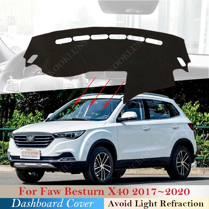 For Faw Besturn X40 2017~2020 Car Accessorie Dashboard Cover Board Mat Carpet Pad Protection Shade Cape Anti-dirty Anti-sun 2019