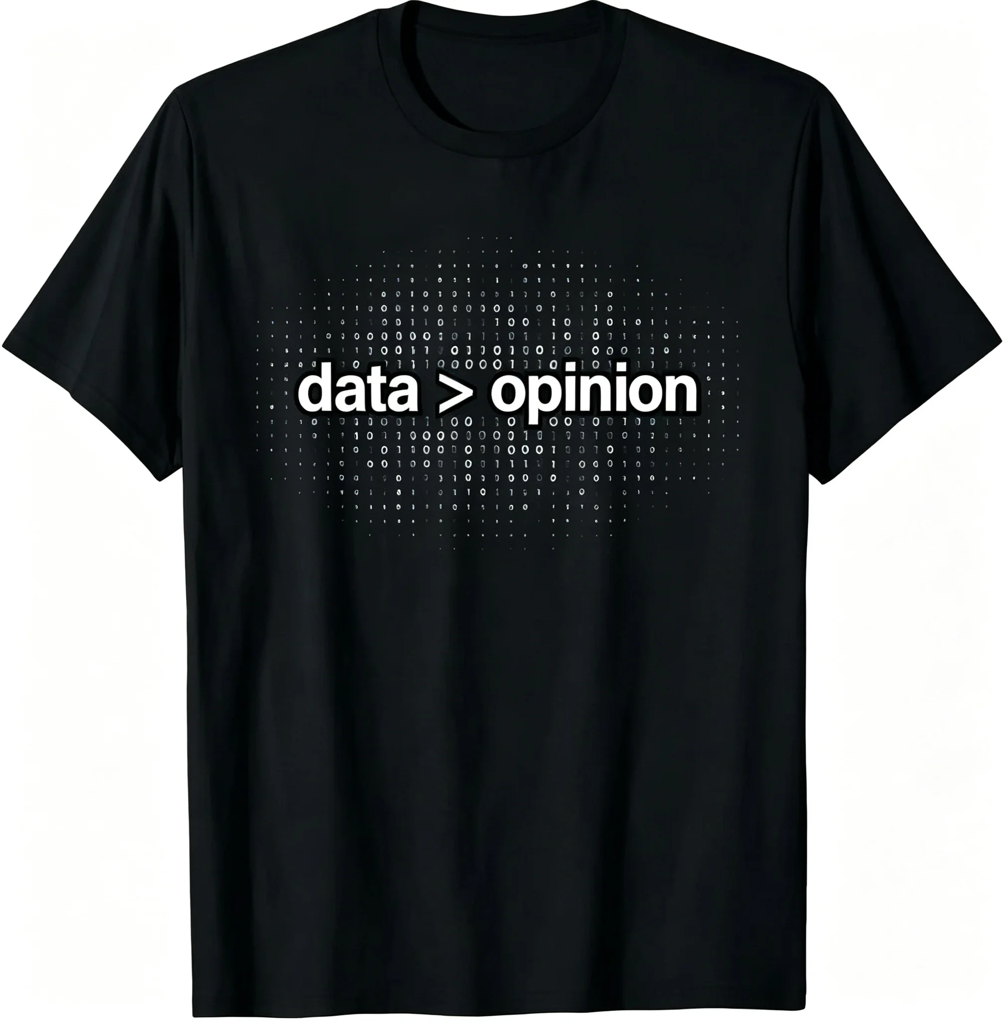 Data Over Opinion Data Statistics Analysis Data Science T-Shirt Cotton Unisex Summer Streetwear Tops