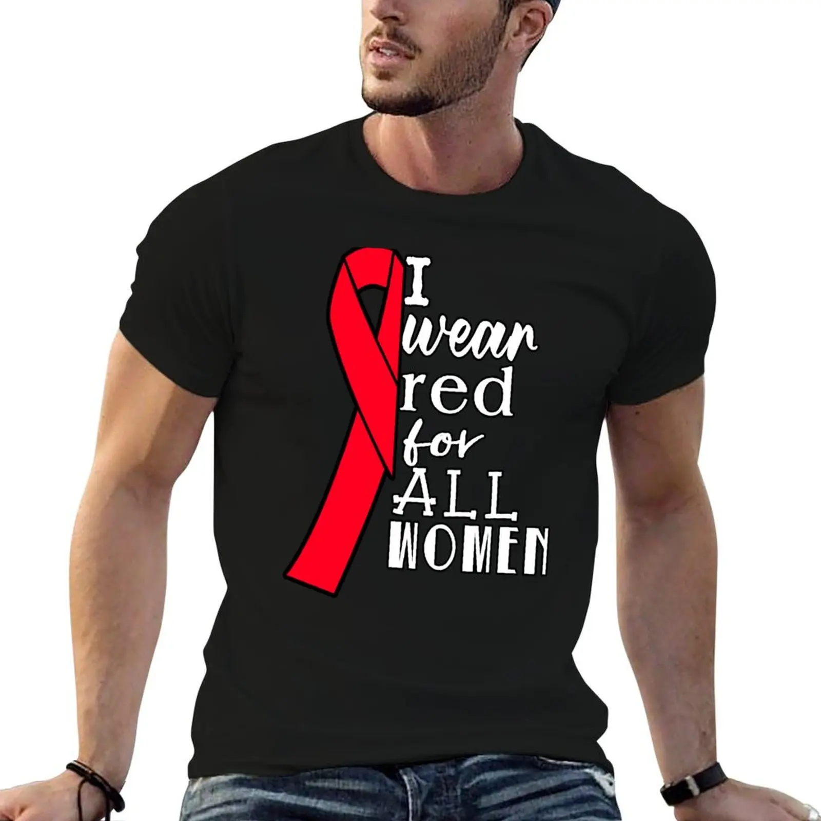 

I Wear Red for All Women Red Ribbon Heart Health T-Shirt custom t shirt man t shirt T-shirts for men cotton