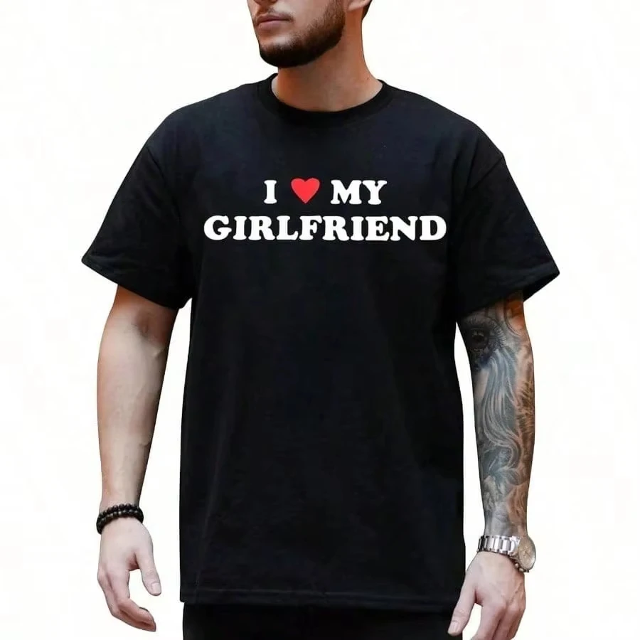 

I Love My Hot Girlfriend I Heart My Girlfriend GF T-Shirt Camisetas Mujer T Shirts for Women Luxus Marken Playeras