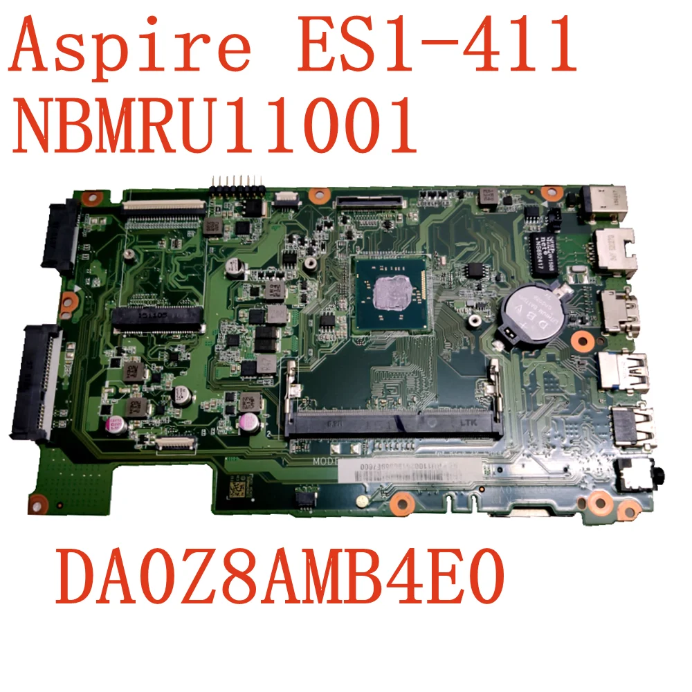 

For Acer Aspire ES1-411 Laptop PC Motherboard NBMRU11001 Celeron N2840 DDR3 DA0Z8AMB4E0 Z8A Notebook Mainboard Working