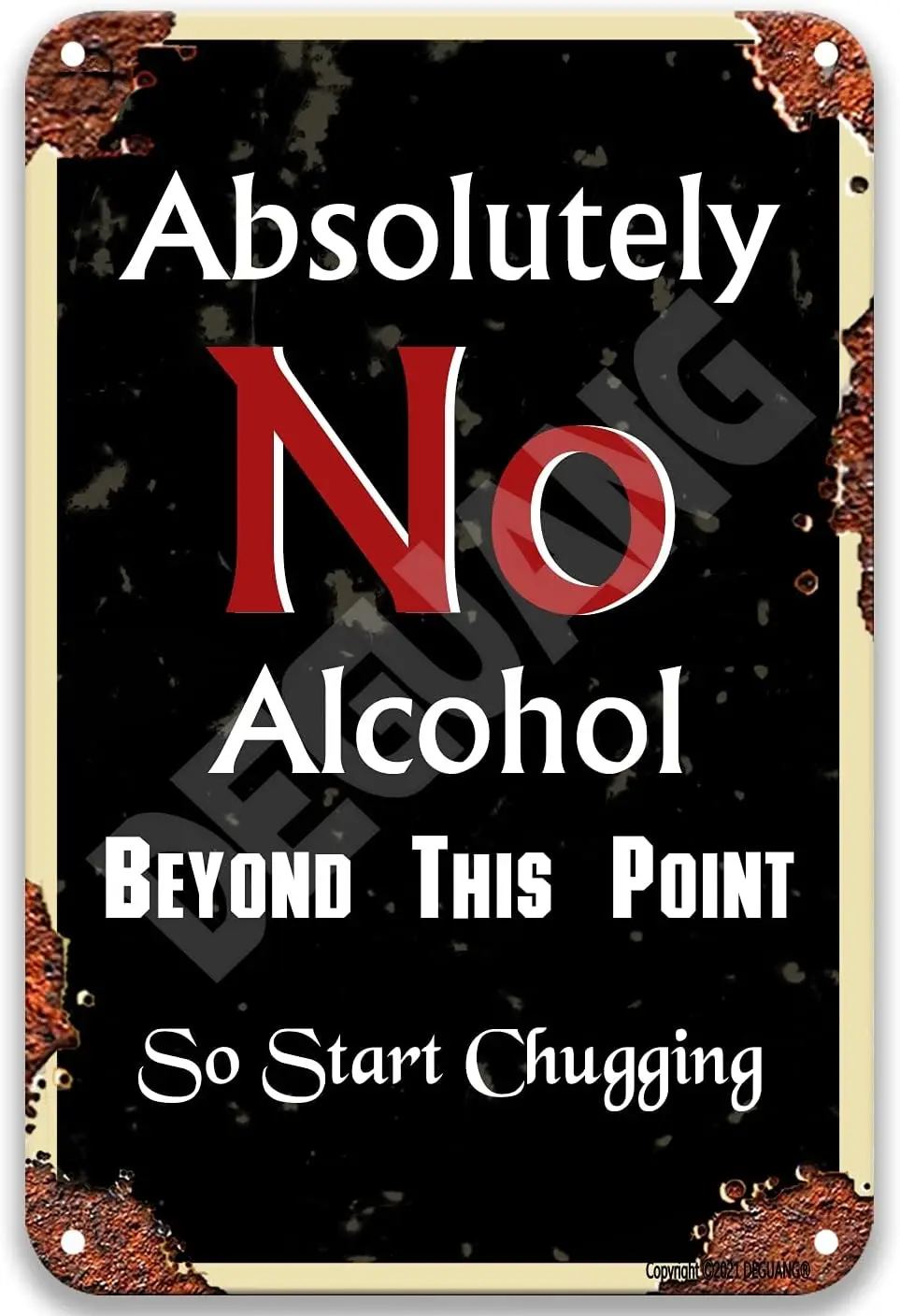 Absolutely No Alcohol Beyond This Point So Start Chugging Metal Tin Signs No Vintage Tin Sign Home Coffee Bathroom Club sign