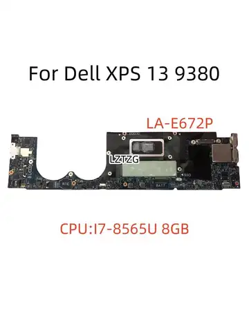 LA-E672P Per Dell XPS 13 9380 Scheda Madre Del Computer Portatile CPU I7-8565U UMA 8G/16G CN-05F77F 5F77F Testato Al 100% OK