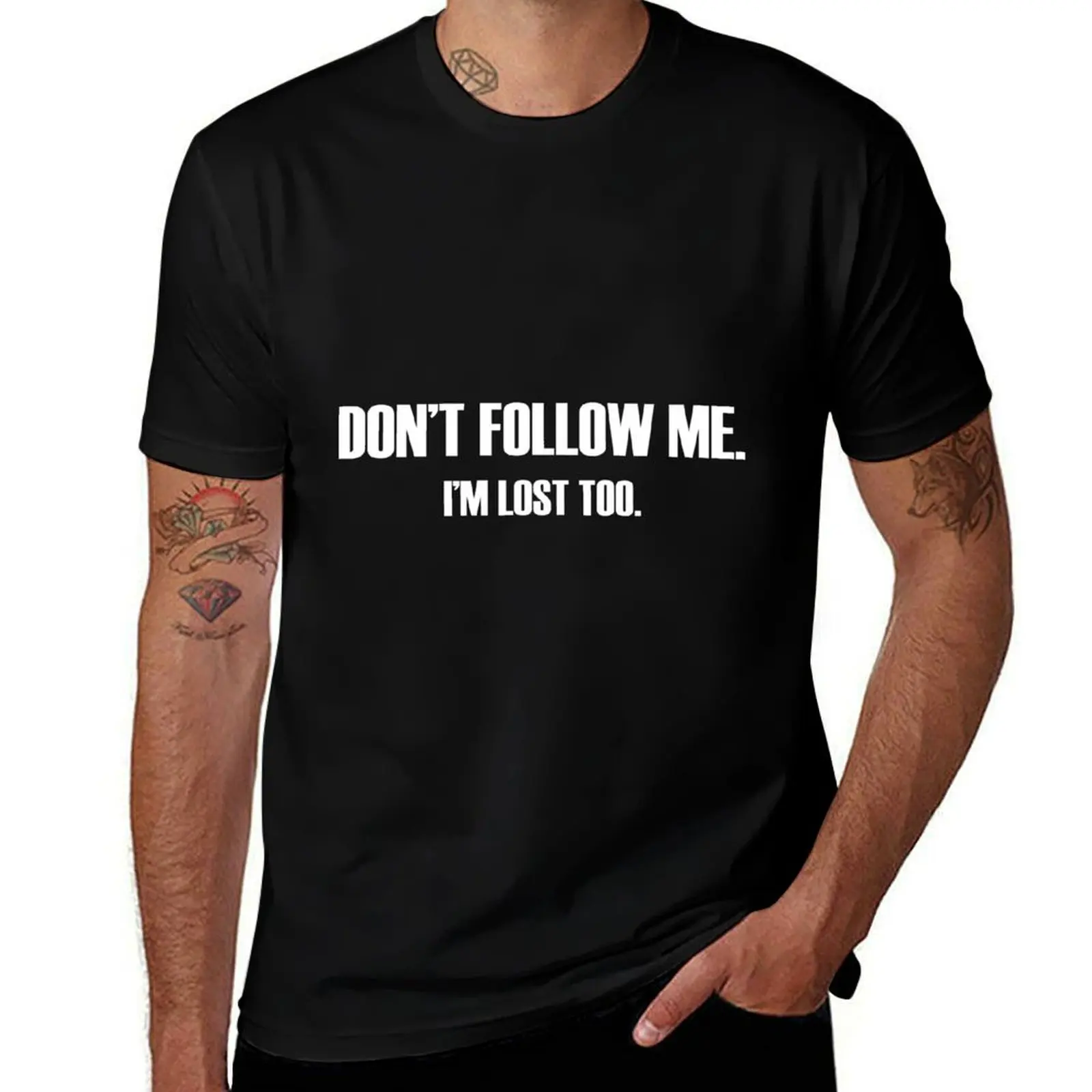 Don't Follow Me. I'm Lost too. T-Shirt Novelty Print Casual Tee Shirt T-Shirt
