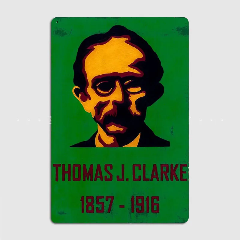 Thomas J Clarke 1857 - 1916 Metal Plaque Vintage Bar Metal Tin Sign Wall Decoration for Men's Cave Wall Decoration Plaques