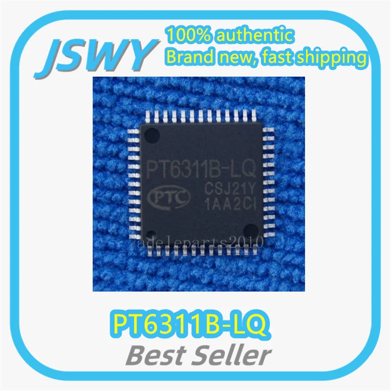 

(5/50 pcs) PT6311B-LQ PT6311 QFP-52 Display Driver Chip In Stock Large Inventory Genuine