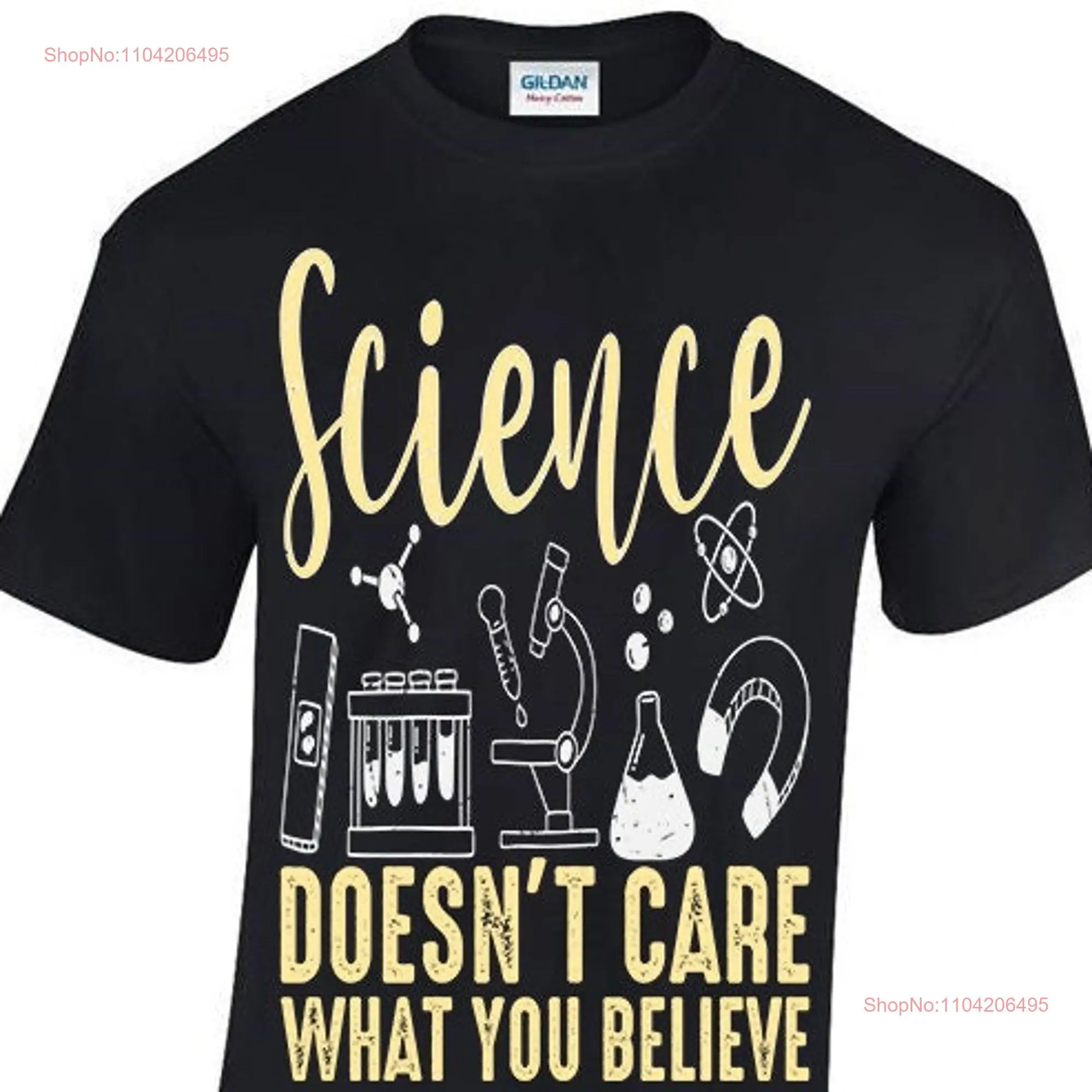 Science Doesn't Care What You Believe T shirt Black White Red Purple Green Navy Grey S M L XL XXL 3XL 4XL 5XL