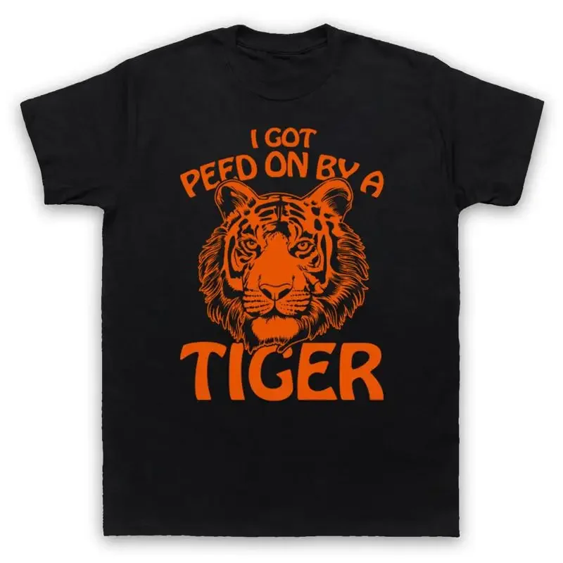 TIGER KING I GOT PEED ON BY A JOE EXOTIC CAT ZOO MENS WOMENS T SHIRT