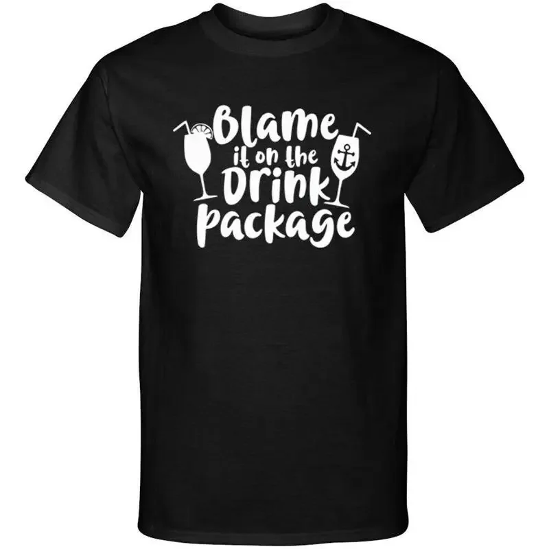 Blame It on the Drink Package Cruise Cruising Vacation Funny Graphic Tee Shirt