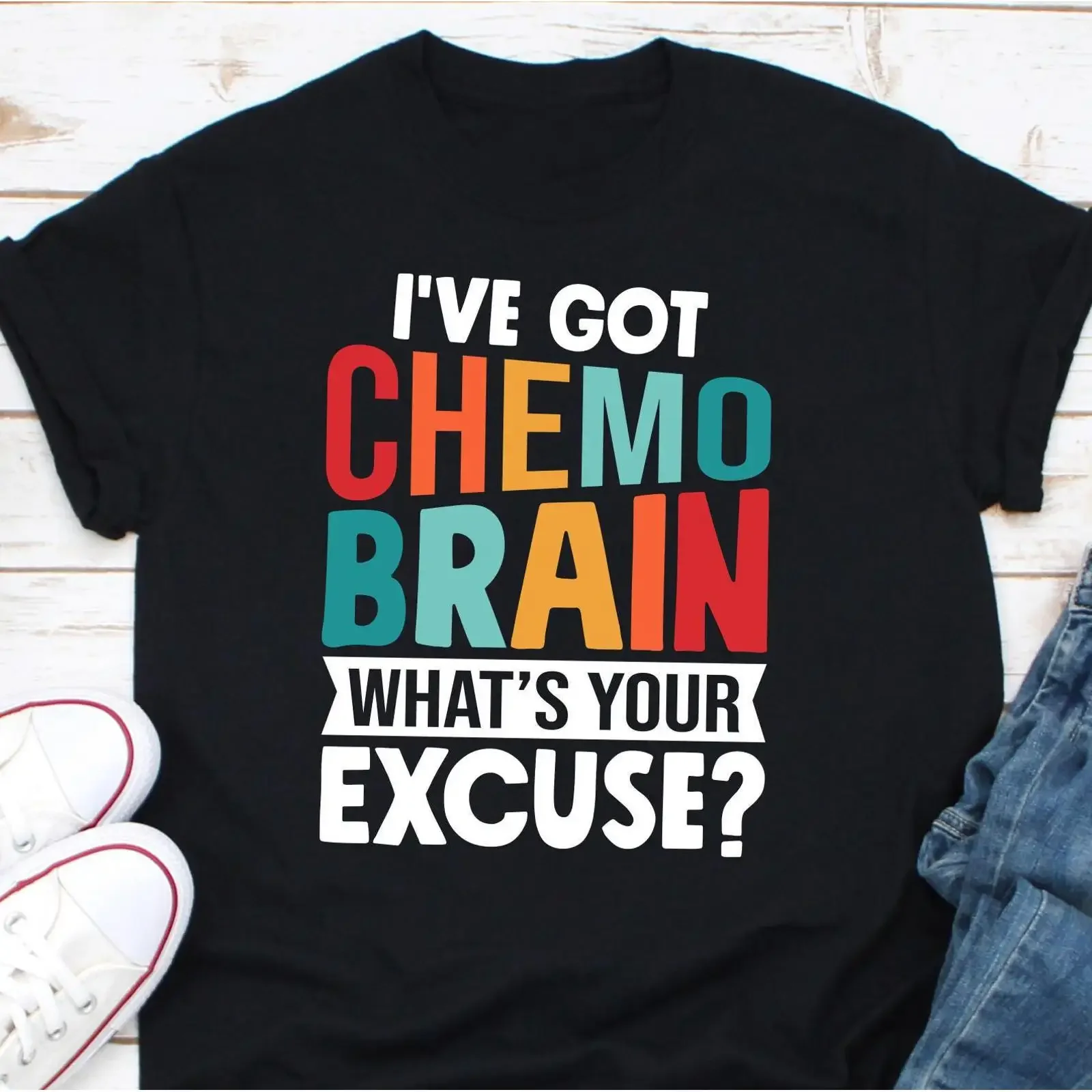 I've Got Chemo Brain What's Your Excuse T Shirt Funny for Cancer Patient Chemotherapy Treatment Breasties Casual vintage