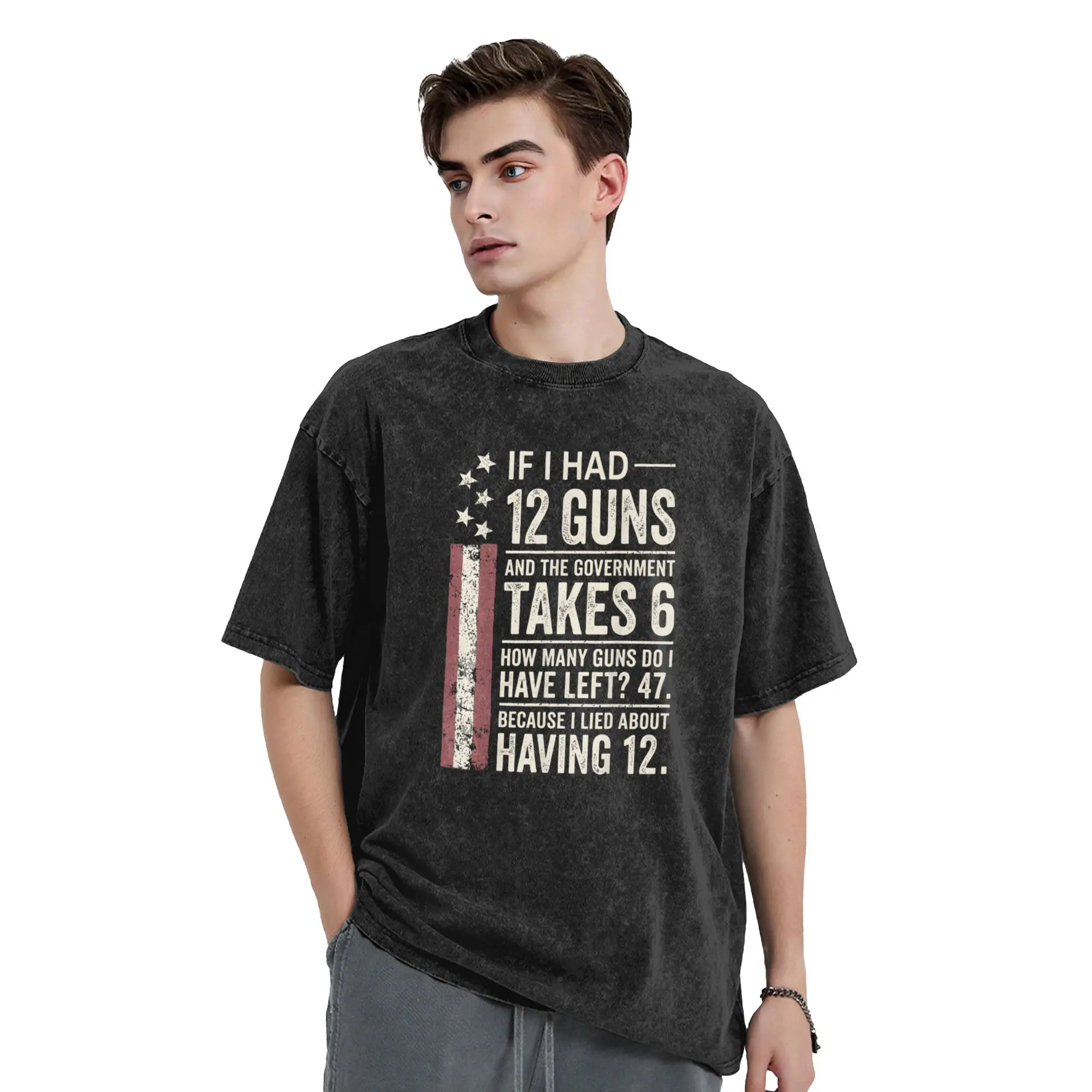 If I Had 12 Guns Pattern T-Shirt for Men  Novelty Cotton Tee Shirt Round Collar Short Sleeve T Shirt Birthday Present Clothing