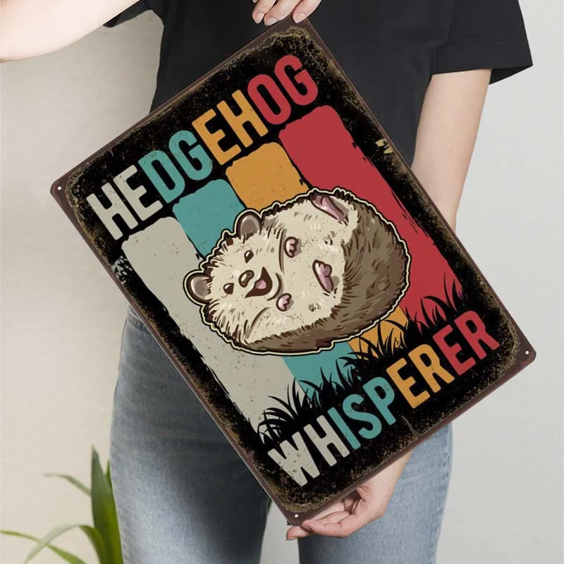 Hedgehog Whisperer Poster Decoration Wall Decor Living Room Decoration Vintage Tin Plaque Coffee Bar Art Mural Home Sign House