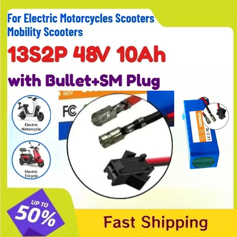 For Electric Motorcycles Scooters Mobility Scooters with Bullet+SM Plug BMS + 54.6V 2A Charger 13S2P 48V 10Ah Lithium Battery