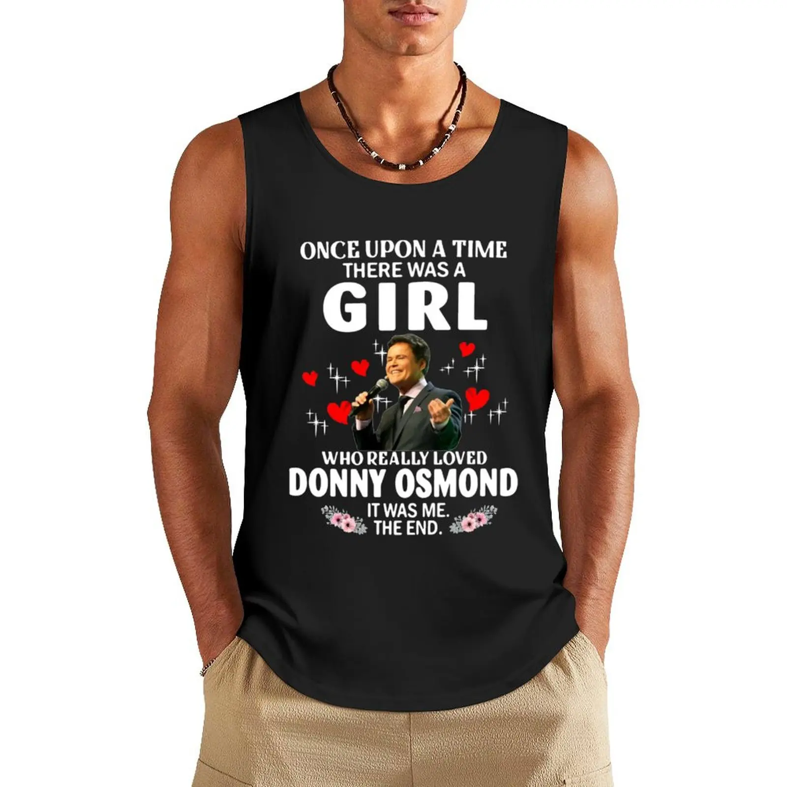 Once Upon Aimehere was A Girl Who Really Loved Donny Osmond Tank Top Men's sports t-shirt Clothing