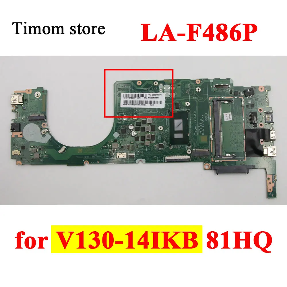 

I78550U I58250U I57200U I38130U I37100U 7020U I36006U 3867U DIS UMA 4G for V130-14IKB 81HQ Orignal Laptop Motherboard LA-F486P