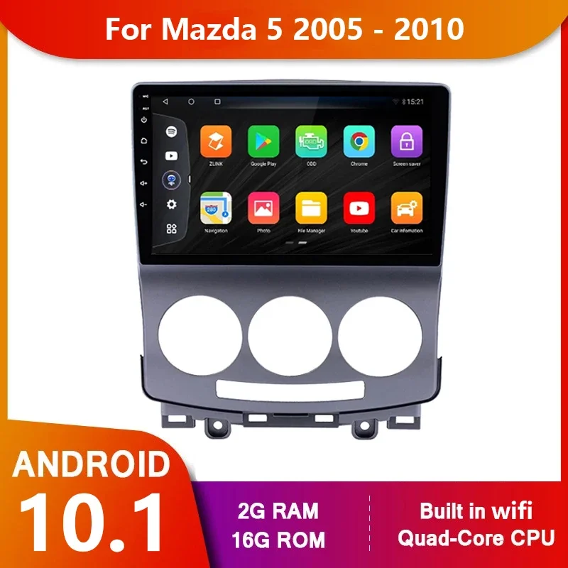

For Mazda 5 Mazda5 2005 - 2010 Car Radio Multimedia Video Player Navigation GPS WIFI No 2 din 2din DVD Android 11 9 Inch