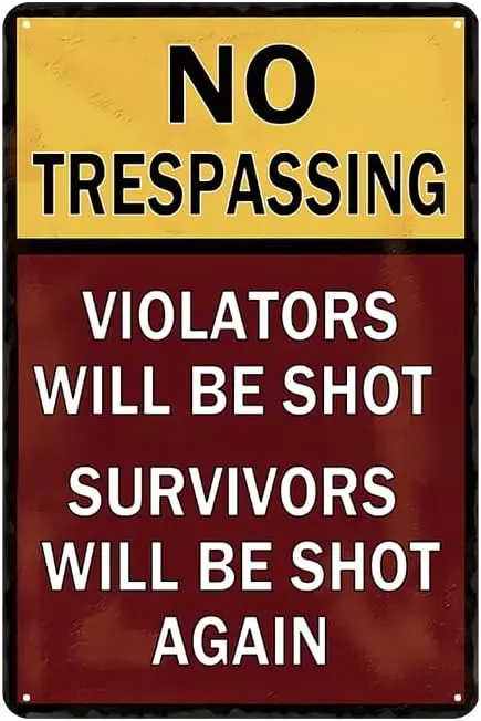 YOYI ART Funny Warning Sign - No Trespassing Violators Will Be Shot Survivors Will Be Shot Again, Funny Metal Sign Retro Poster