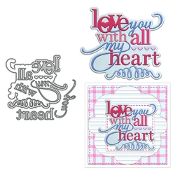 MangoCraft Love You With All My Heart Cutting Dies DIY Scrapbooking Supplies Metal Dies Knife Mold For Cards Albums Decor
