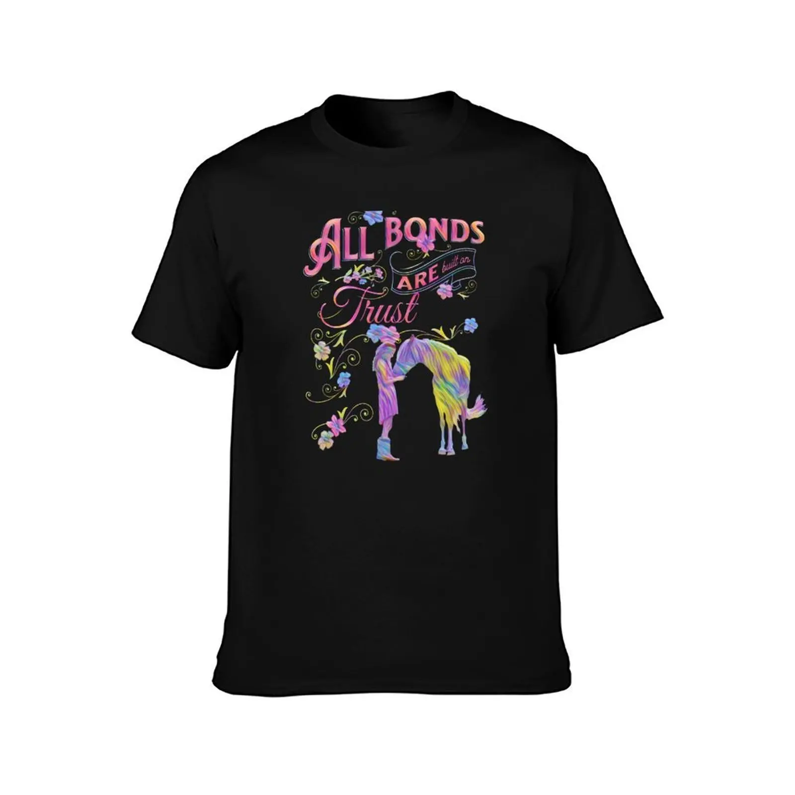 All Bonds Are Built on Trust - A Rainbow of Possibilities T-Shirt Holiday Outdoor T-Shirt