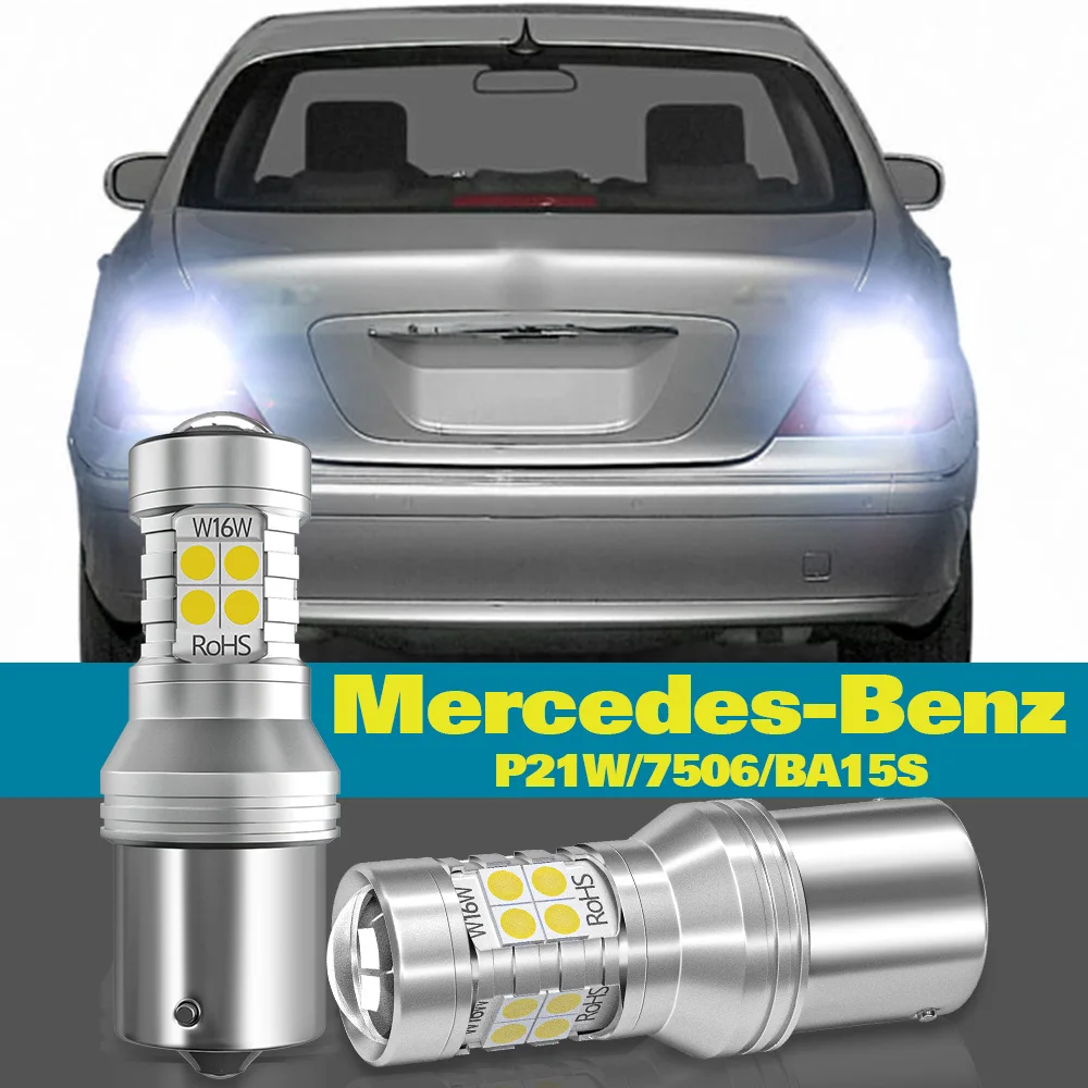 

Reverse Light P21W BA15S For Mercedes Benz W220 C215 W416 W463 X164 W163 W251 V251 S G M R GL Class 2pcs LED Backup Lamp