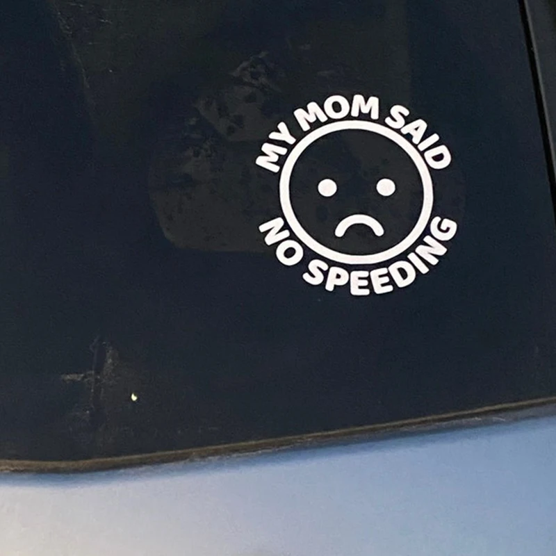 My Mom Said No Speeding Car Stickers Decoration Bumper Rear Window  PVC Vinyl Decals Gift for New Driver