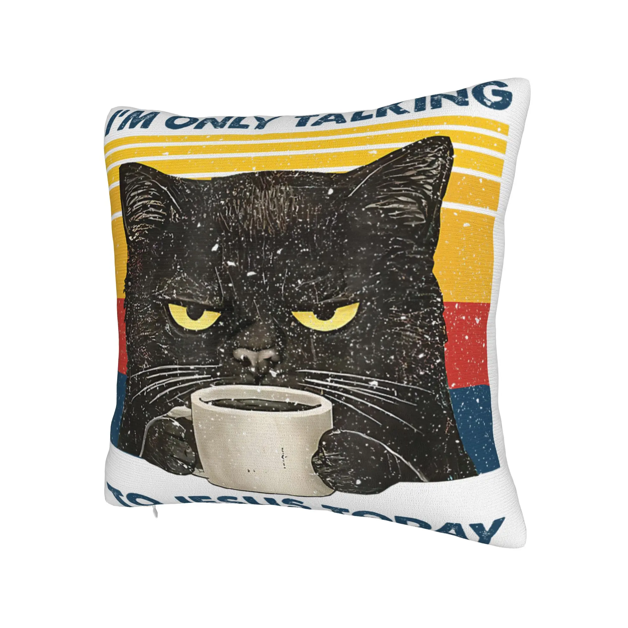 Decorative Pillowcase I'm Only Talking to Jesus Today  Product Seat  Throw Pillow Case Cover Drop Shipping Multiple Sizes