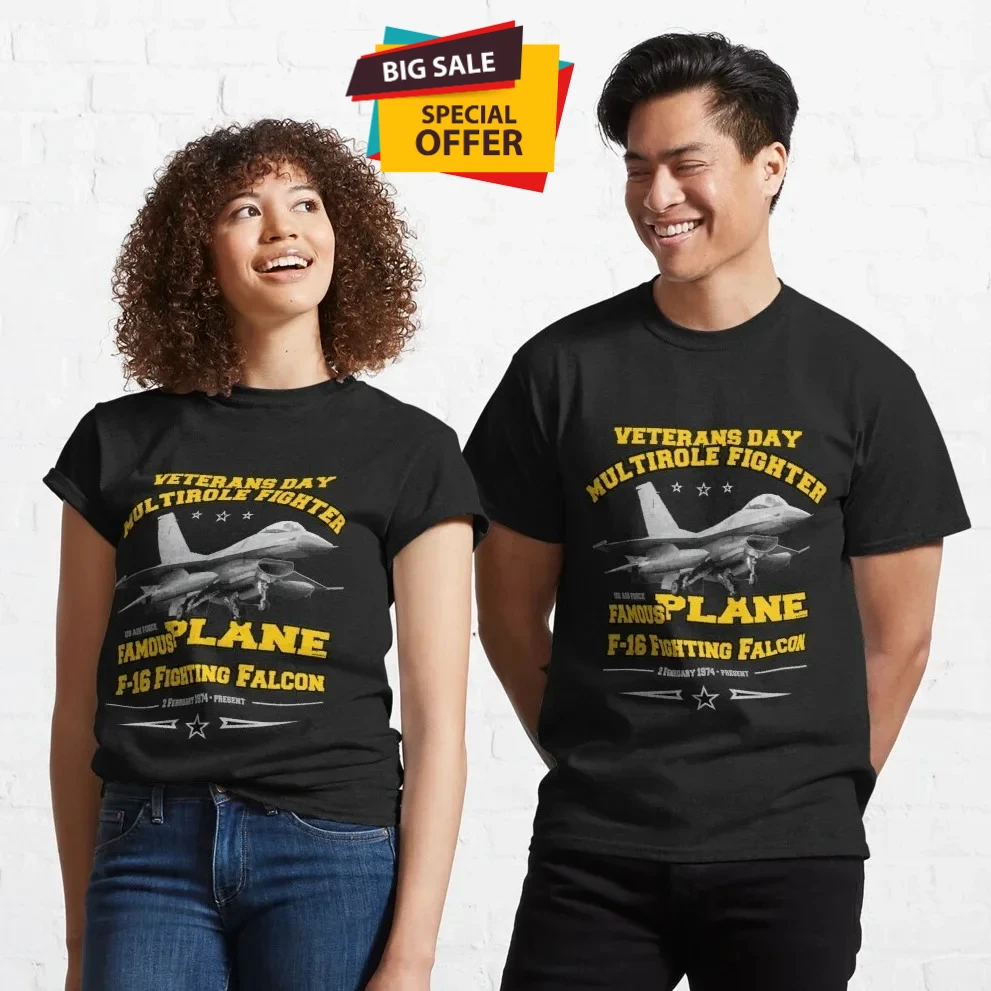 F-16 Fighting Falcon Multirole Fighter Aircraft Veterans Day T-Shirt New 100% Cotton Short Sleeve Casual O-Neck Mens T-shirt