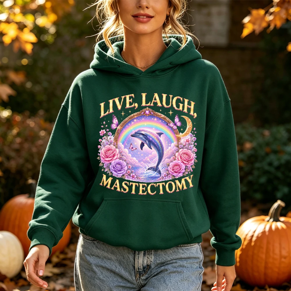 Live Laugh Mastectomy Funny Graphic Hooded Sweatshirt Women Cosmic Dolphin Art Breast Cancer Survivor Theme Casual Jumper