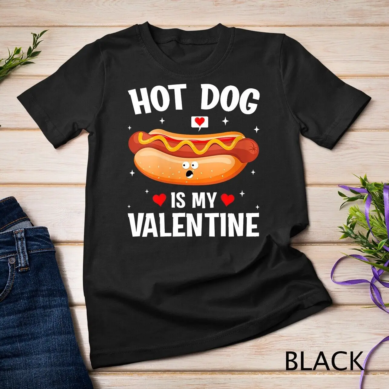 

Womens Hotdog Is My Valentine Hotdog Lover Family Couple Outfit Unisex T-shirt
