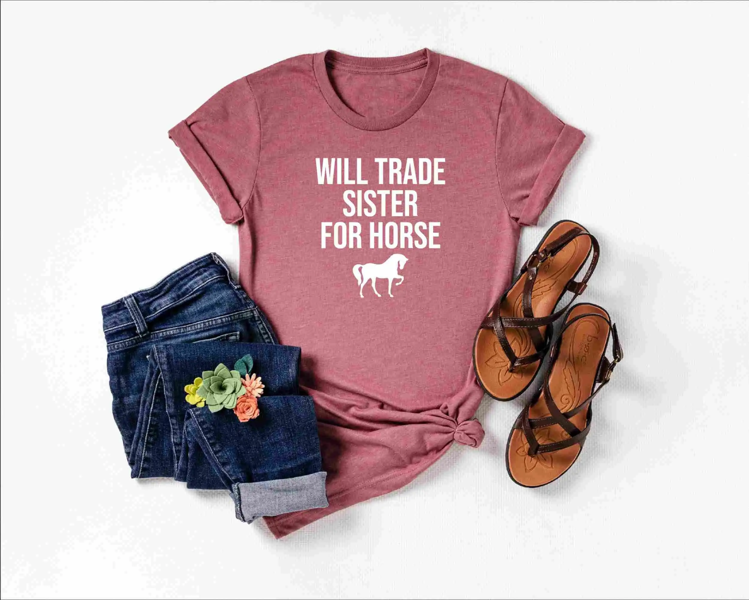 Will trade sister for horse shirt T Horses Farm Country shirts Lover girl gift