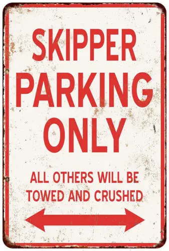 Skipper Parking Only Vintage Look Reproduction Metal Sign 8 x 12