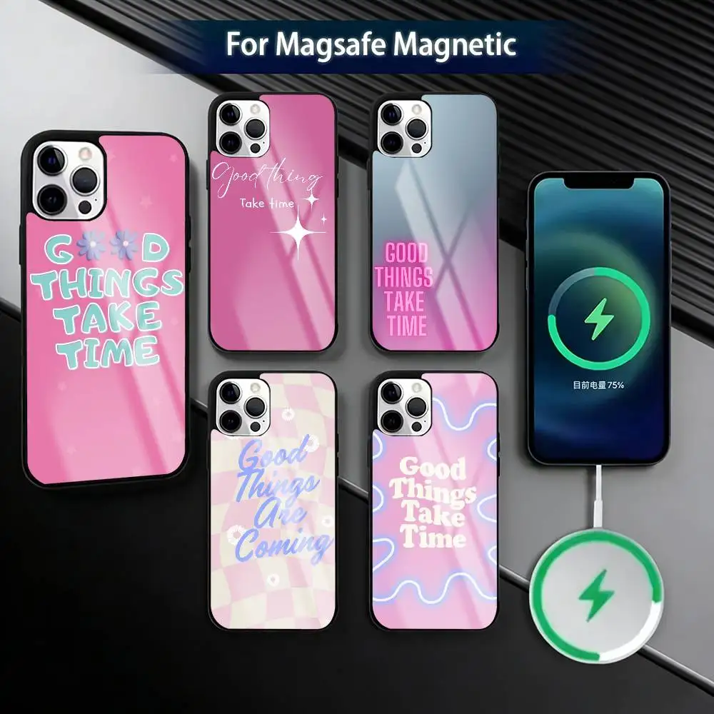 

Good Things T-Take Time Phone Case For iPhone17,16,15,14,13,12,11 Plus,Pro Magnetic with Magsafe Wireless Charging