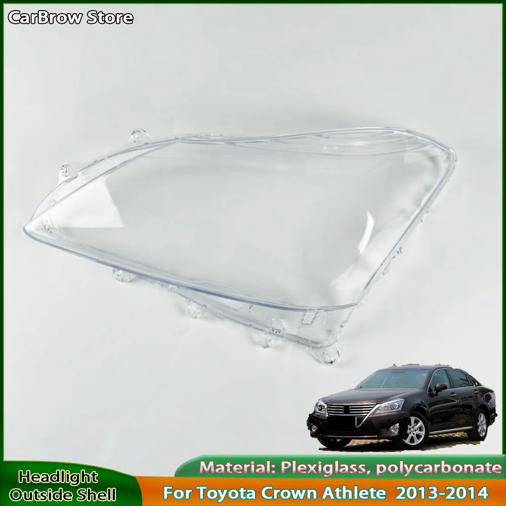 

For Toyota Crown Royal Saloon / Crown Athlete (13.5th generation facelift) 2013-2014 Headlight Headlamp Clear Lens Shell Cover