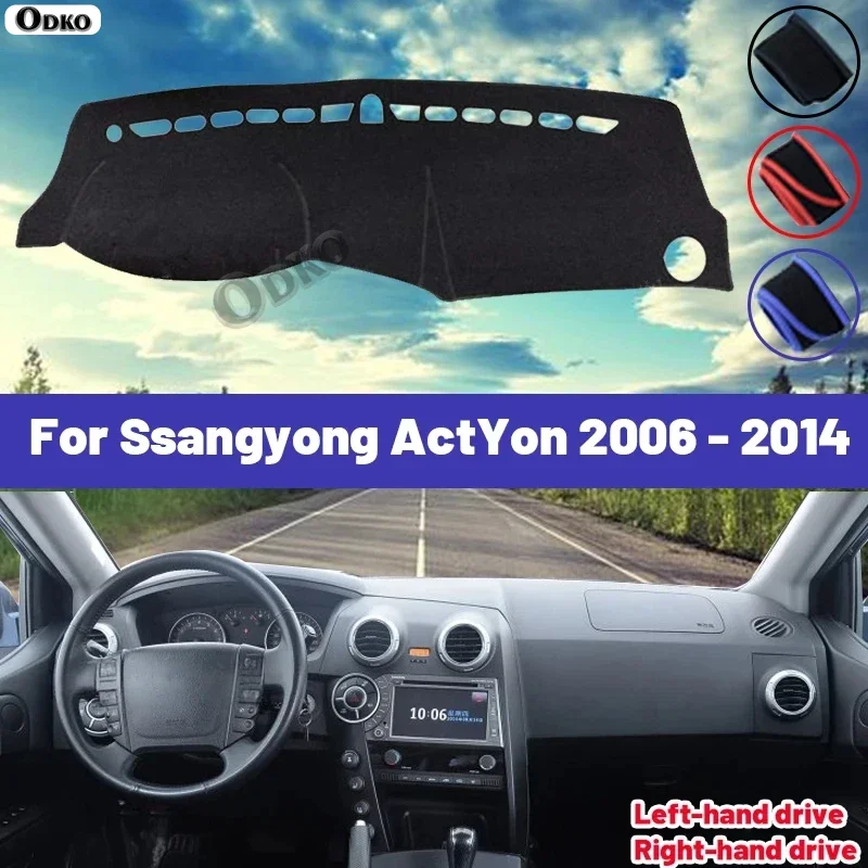 

High Quality For Ssangyong ActYon 2006-2014 2010 2012 2013 Car Dashboard Cover Mat Sun Shade Avoid Light Pad Carpets Anti-UV