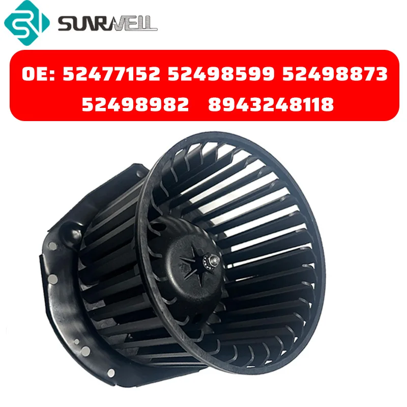 Air Conditioning Blower Motor Fan 52477152 52498599 52498873 52498982 8943248118 For Buick Chevrolet GMC Isuzu  HVAC Blower Moto