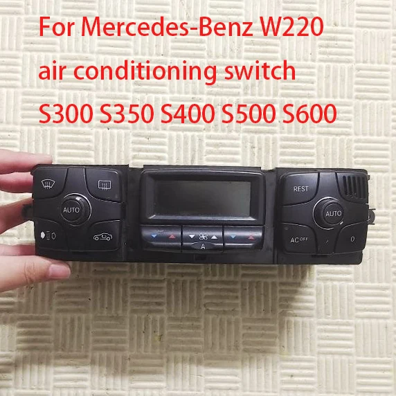 For Mercedes-Benz W220 air conditioning switch S300 S350 S400 S500 S600 air conditioning control panel （Used second-hand）