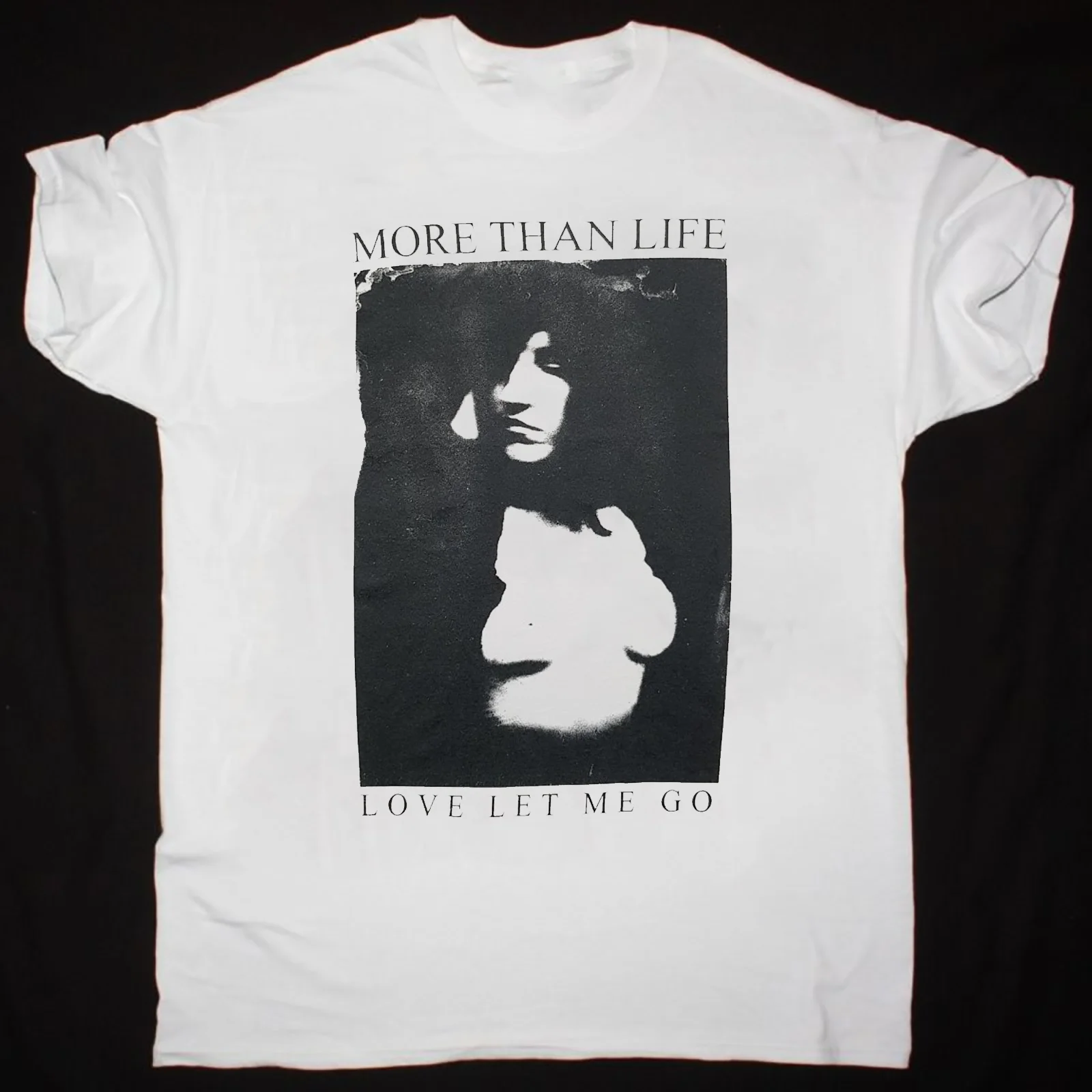 More Than Life Music For Lovers White T-Shirt Cotton Full Size