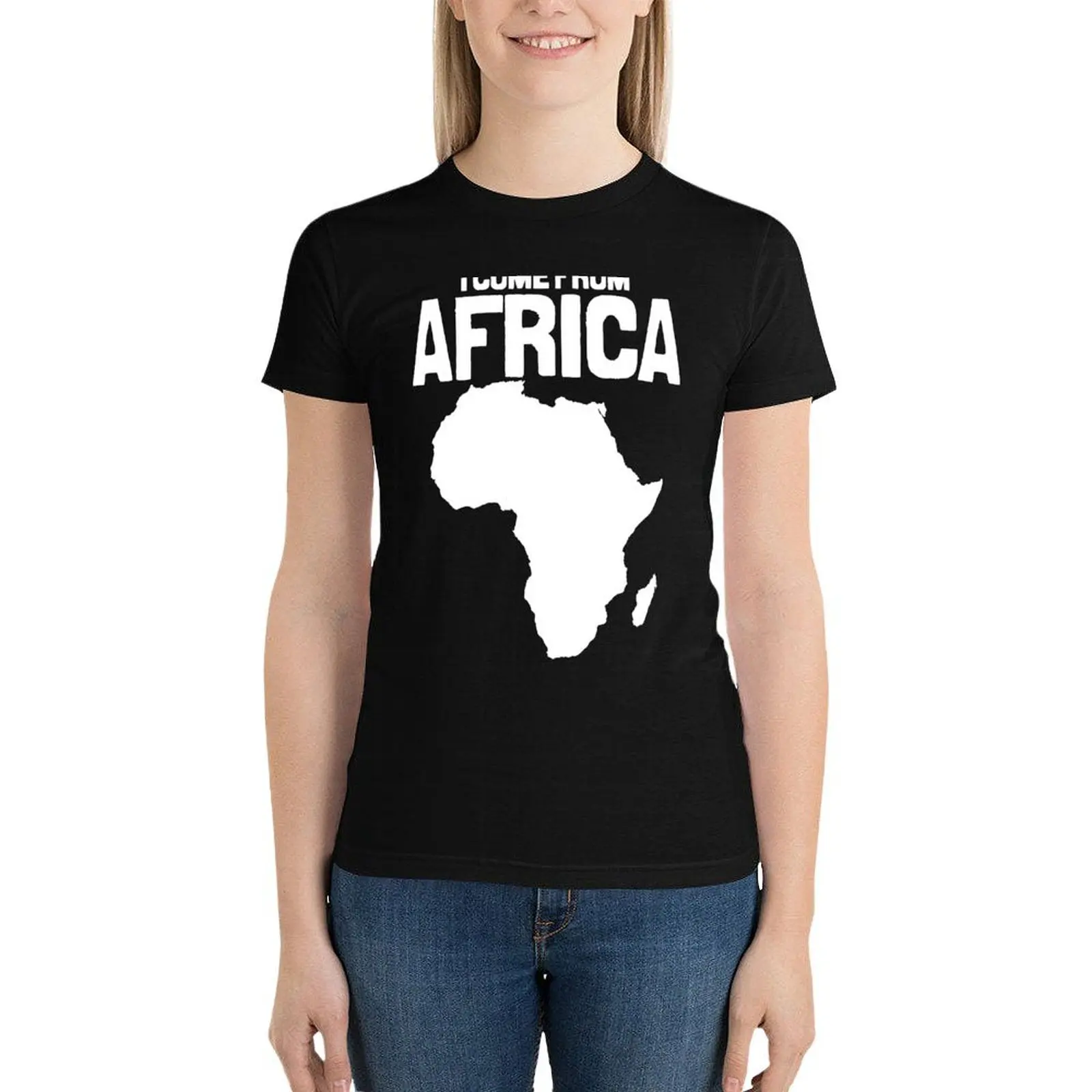 

I come from Africa T-Shirt cute tops oversized hippie clothes summer clothes cotton t shirts Women