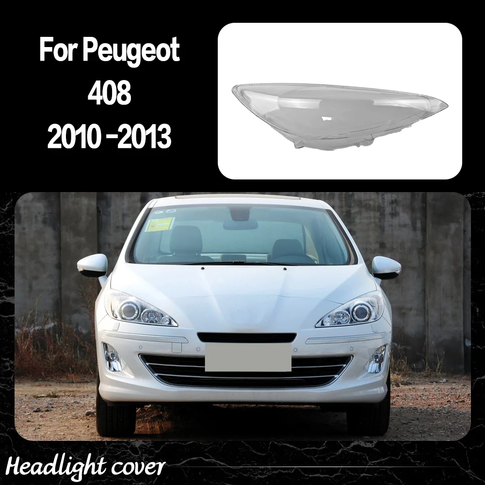 

Крышка передней фары для Peugeot 408 2010 2011 2012 2013, прозрачная фара, линза из плексигласа, замена оригинального абажура