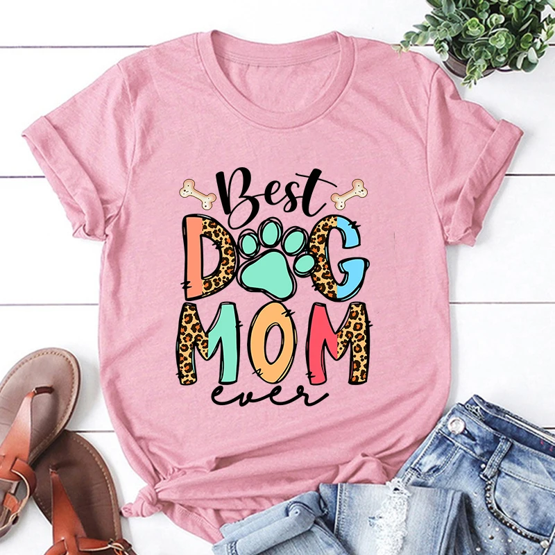 

New Best Dog Mom Ever Graphic Printed T Shirt Cool Short Sleeve Mother's Day Fashion Streetwear Personality Tees Tops