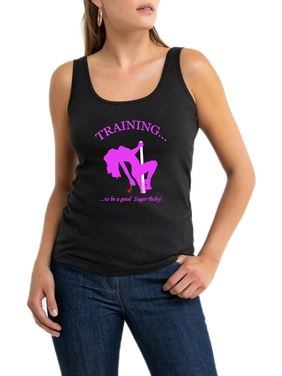 Training To Be A Good Sugar Baby Design Sexy Tank Tops Pole Dancer Gym Dancing Fitness Sleeveless Tee Shirt Hotwife Novel Top