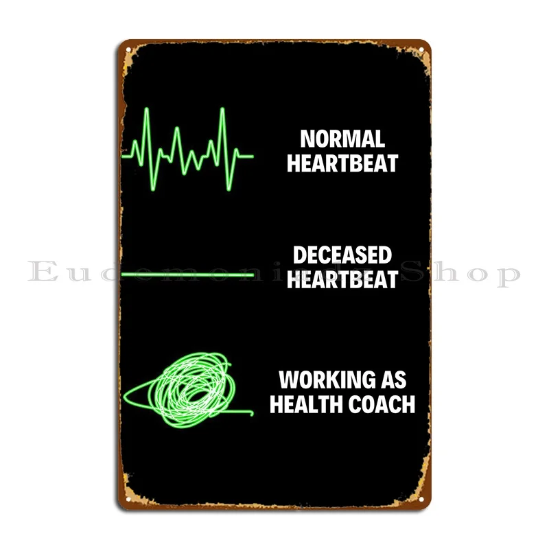 Health Coach Worker Funny Metal Sign Pub Wall Cave Garage Personalized Mural Tin Sign Poster