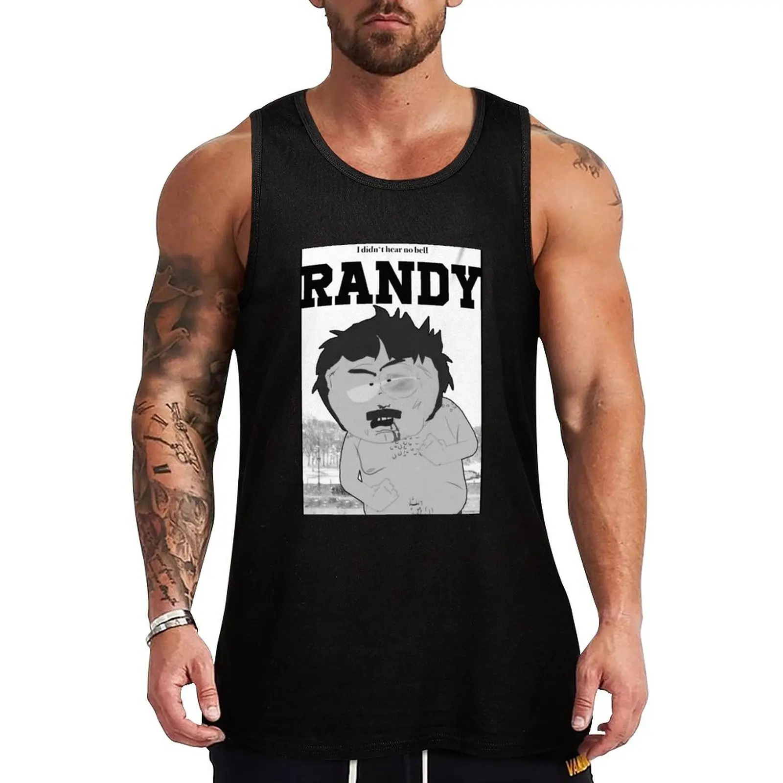 

South Park - Randy - I didn’t hear no bell Tank Top gym shirt men best selling products gym t-shirts