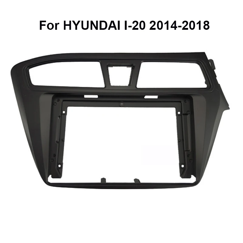 

Car Radio Fascia For Hyundai I20 2014 2015 2016 2017 2018 Auto Stereo Audio DVD Player Install Dash Panel Frame Kit Bezel