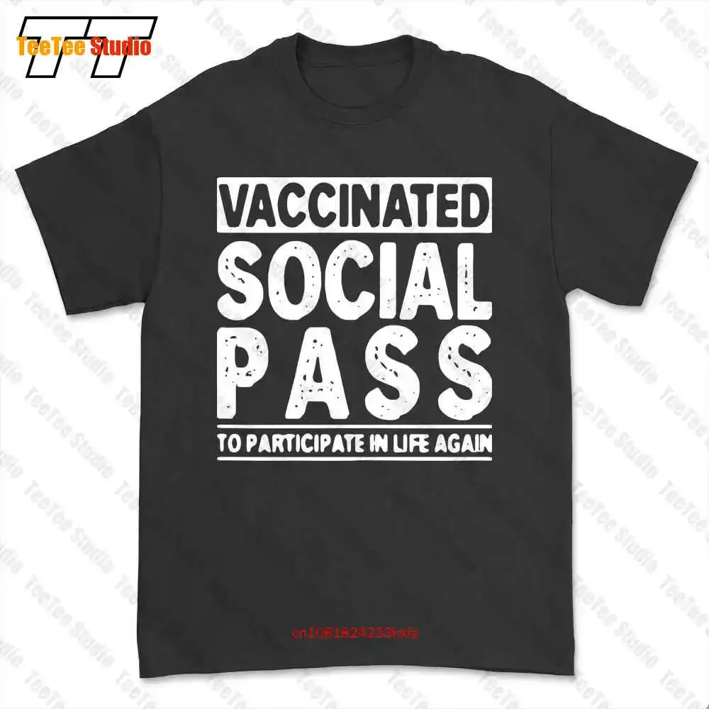 Happy Vaccinated Social Pass To Participate In Life Again T-shirt Tee N1QZ